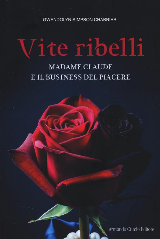 Vite ribelli - Gwendolyn Simpson Chabrier - copertina