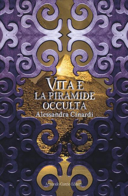 Vita e la piramide occulta - Alessandra Cinardi - copertina