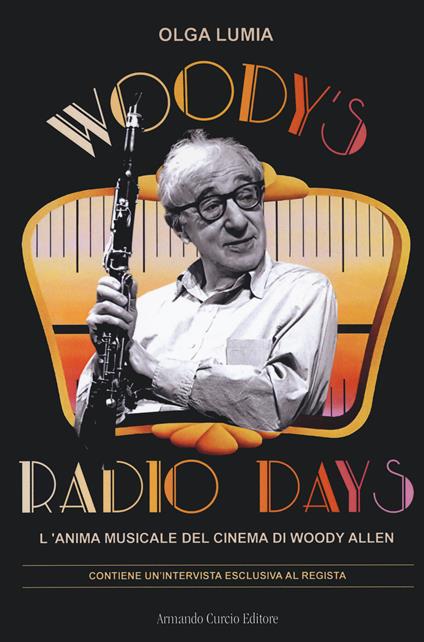 Woody's radio days. L'anima musicale del cinema di Woody Allen - Olga Lumia - copertina