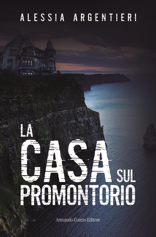 La casa sul promontorio - Alessia Argentieri - copertina