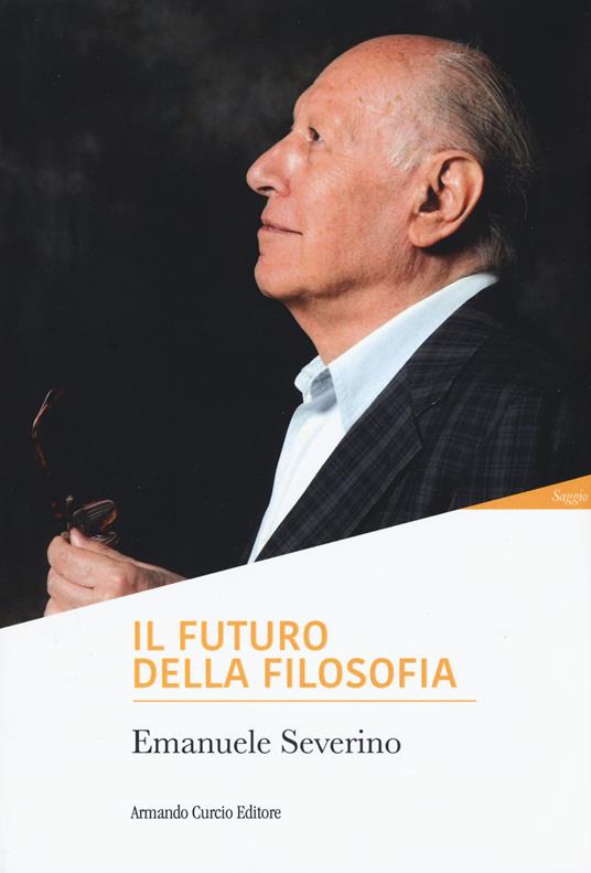 Il futuro della filosofia - Emanuele Severino - copertina