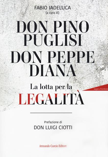 Don Pino Puglisi, don Peppe Diana. La lotta per la legalità - copertina