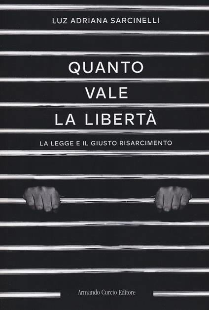 Quanto vale la libertà - Luz Adriana Sarcinelli - copertina