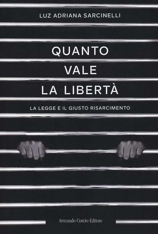Quanto vale la libertà - Luz Adriana Sarcinelli - copertina