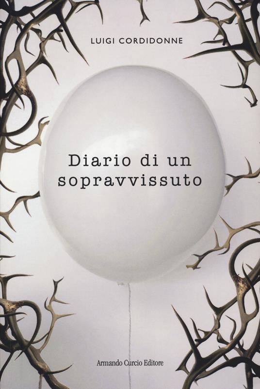 Diario di un sopravvissuto - Luigi Cordidonne - copertina