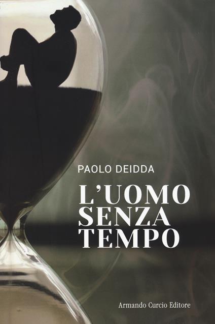 L'uomo senza tempo - Paolo Deidda - copertina