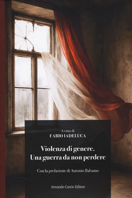 Violenza di genere. Una guerra da non perdere - Fabio Iadeluca - copertina