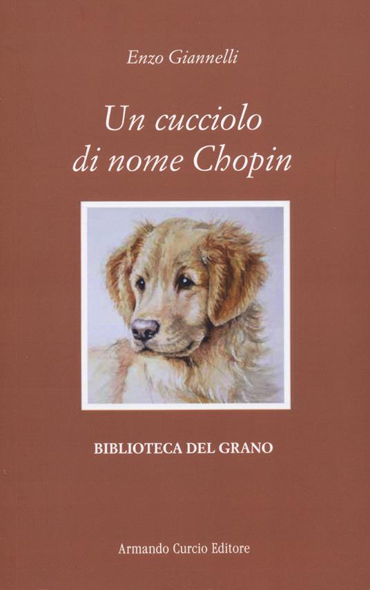 Un cucciolo di nome Chopin - Enzo Giannelli - copertina