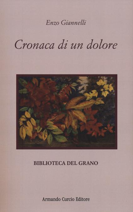 Cronaca di un dolore - Enzo Giannelli - copertina