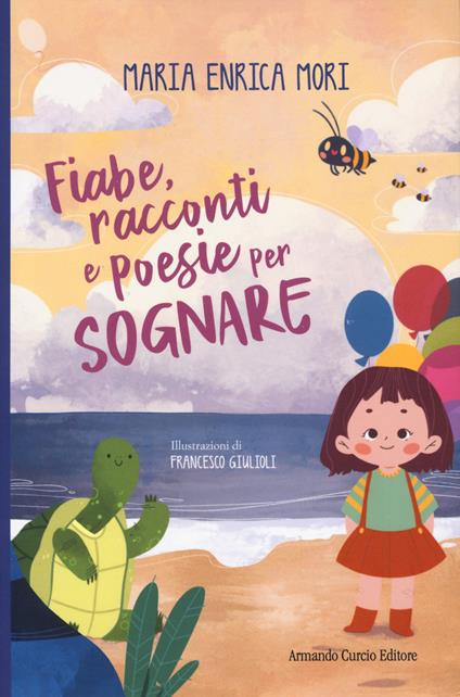 Fiabe, racconti e poesie per sognare - Maria Enrica Mori - copertina