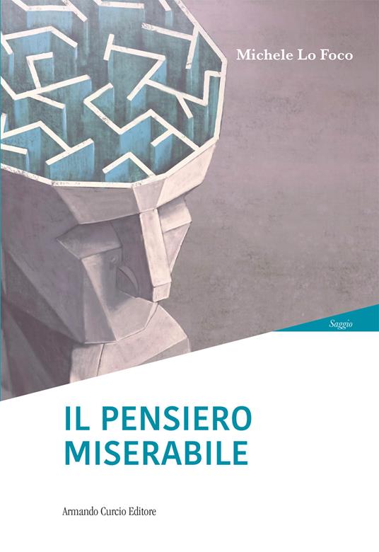 Il pensiero miserabile - Michele Lo Foco - copertina