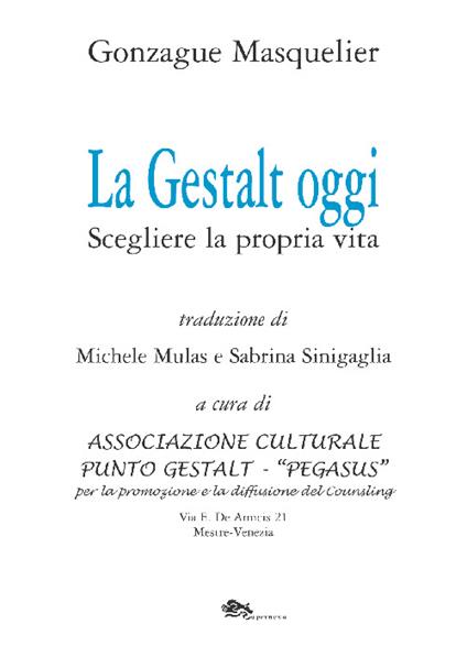 La Gestalt oggi. Scegliere la propria vita - Gonzague Masquelier - copertina