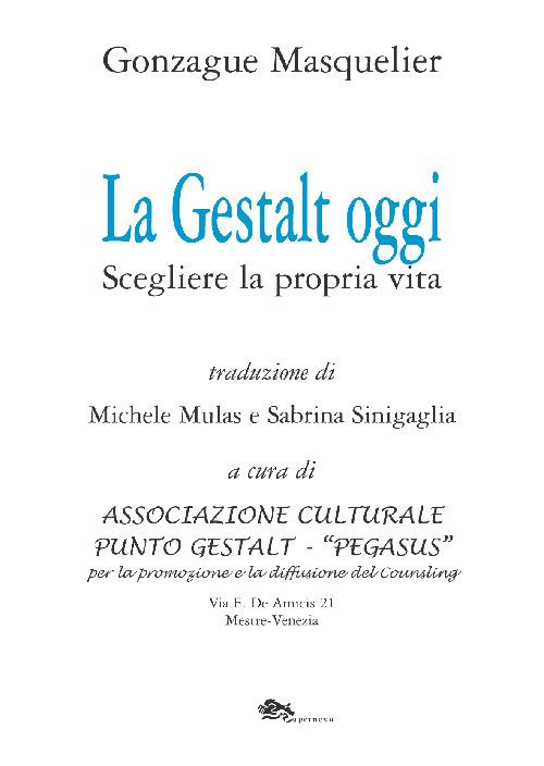 La Gestalt oggi. Scegliere la propria vita - Gonzague Masquelier - copertina