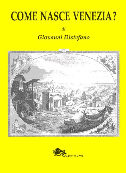 Come nasce Venezia? - Giovanni Distefano - copertina