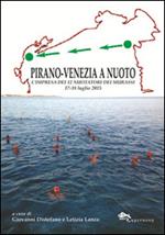 Pirano-Venezia a nuoto. L'impresa dei 12 nuotatori dei Murassi 17-18 luglio 2015