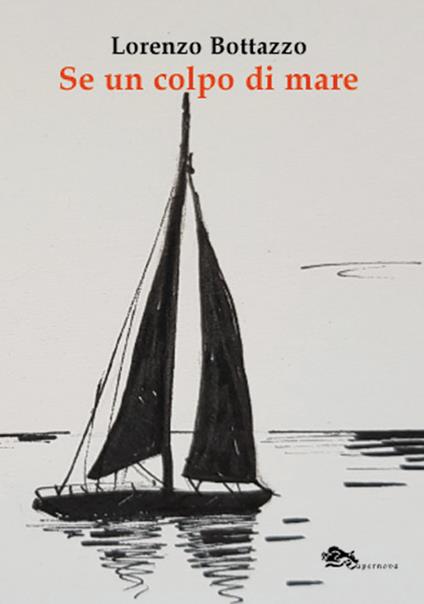 Se un colpo di mare - Lorenzo Bottazzo - copertina