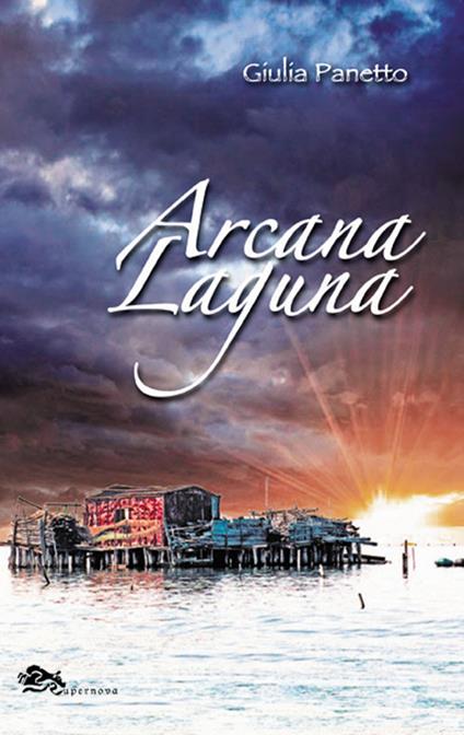 Arcana laguna - Giulia Panetto - copertina