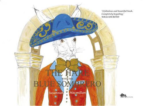 The hare with the blue sombrero - Susannah Macmillan - copertina