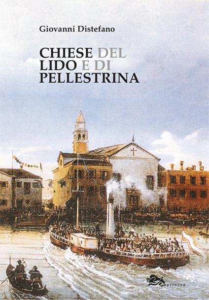 Chiese del Lido e di Pellestrina - Giovanni Distefano - copertina