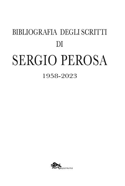 Bibliografia degli scritti di Sergio Perosa 1958-2023 - Sergio Perosa - copertina