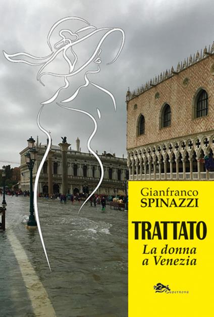 Trattato – La donna a Venezia - Gianfranco Spinazzi - copertina