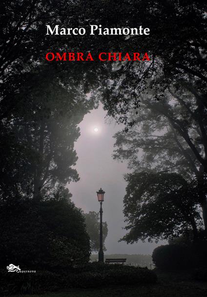 Ombra Chiara - Marco Piamonte - copertina
