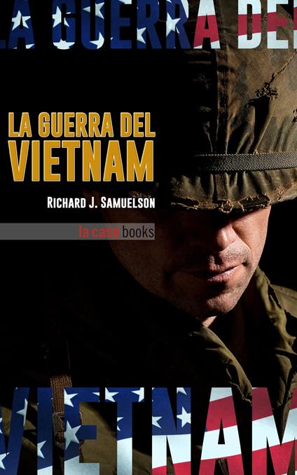 La guerra del Vietnam - Richard J. Samuelson - ebook