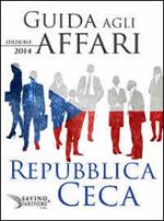 Guida agli affari. Repubblica Ceca 2014