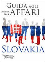 Guida agli affari. Slovacchia 2014
