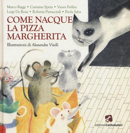 Come nacque la pizza Margherita - copertina