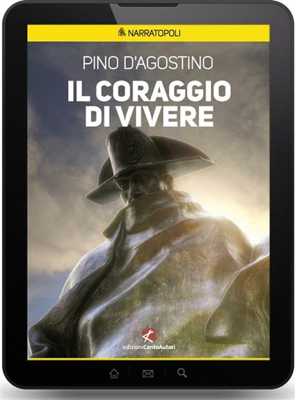 Il coraggio di vivere - Pino D'Agostino - ebook