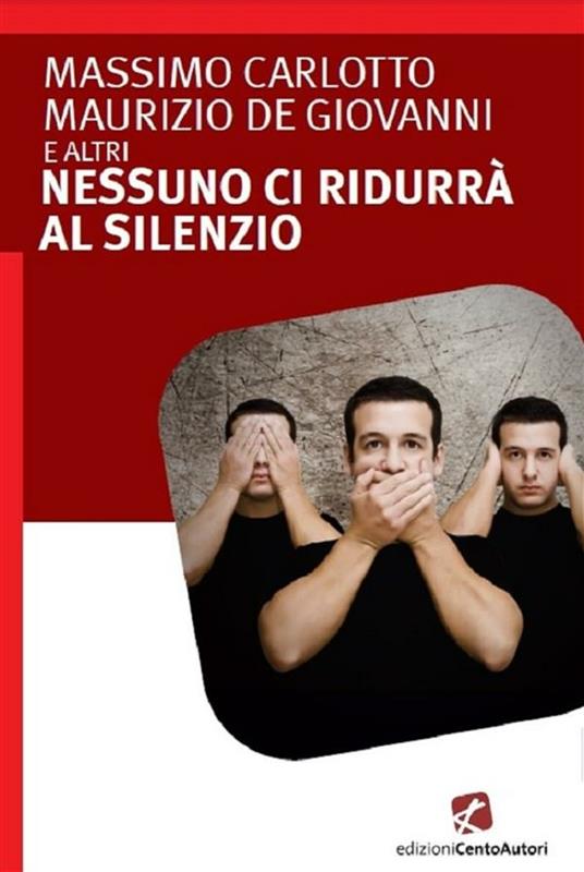 Nessuno ci ridurrà al silenzio - Maurizio De Giovanni - ebook