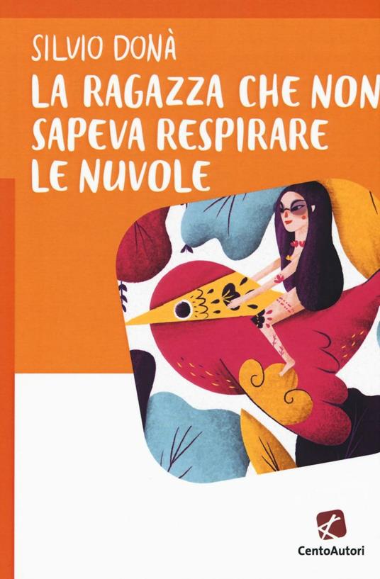 La ragazza che non sapeva respirare le nuvole - Silvio Donà - copertina