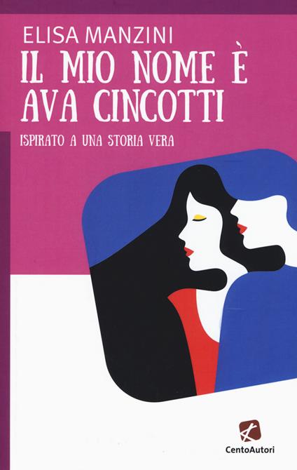 Il mio nome è Ava Cincotti - Elisa Manzini - copertina