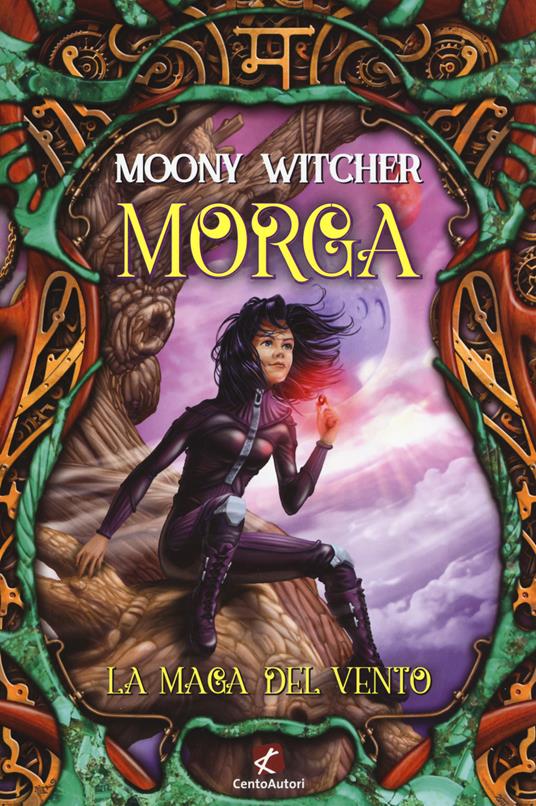 Morga. La maga del vento - Moony Witcher - copertina
