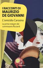 L'omicidio Carosino. Le prime indagini del commissario Ricciardi