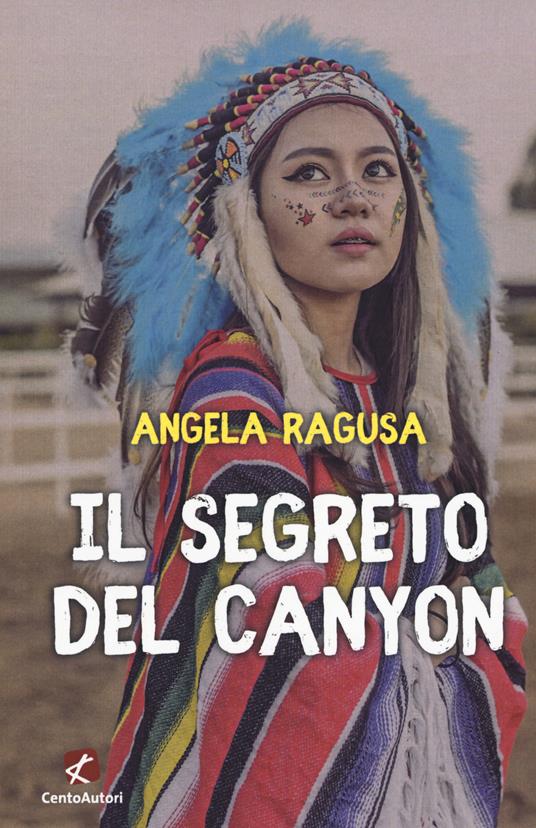 Il segreto del canyon - Angela Ragusa - copertina