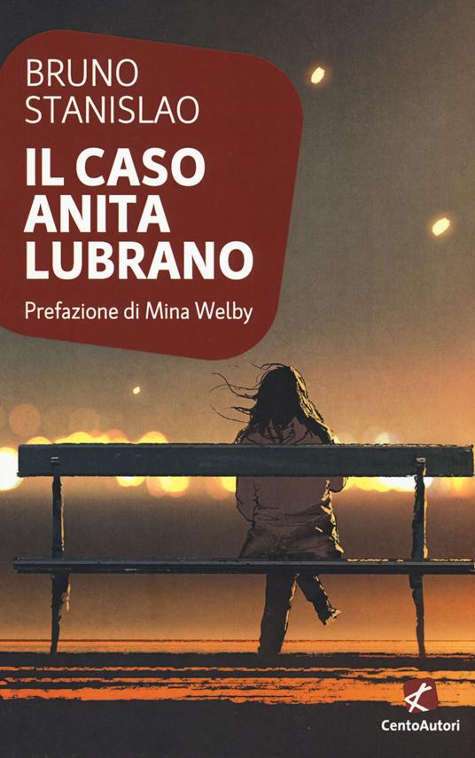 Il caso Anita Lubrano - Bruno Stanislao - copertina