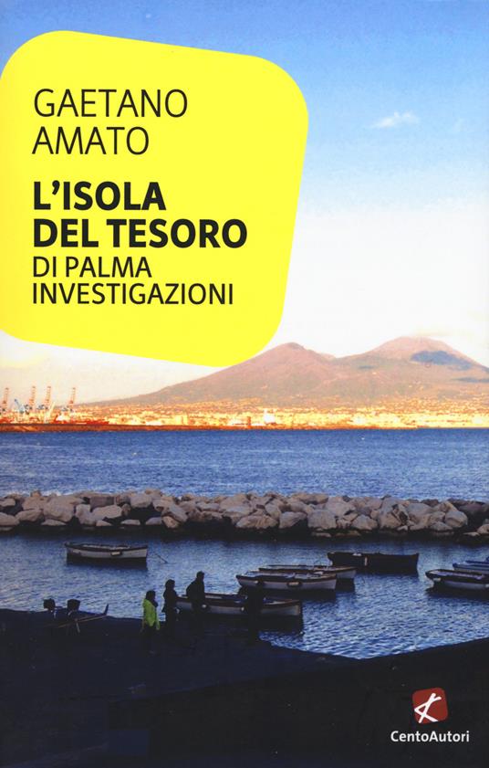 L'isola del tesoro. Di Palma investigazioni - Gaetano Amato - copertina