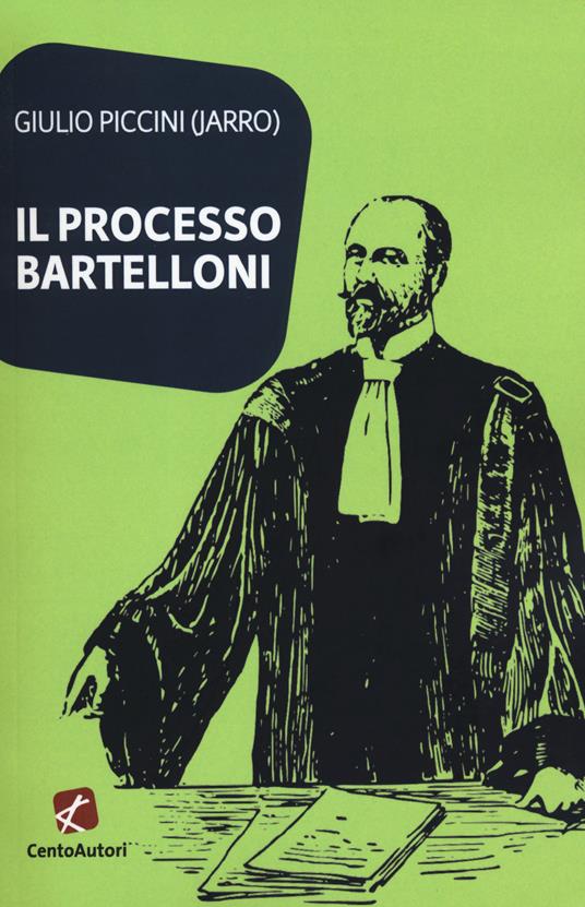 Il processo Bartelloni - Giulio Jarro Piccini - copertina