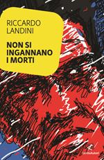 Non si ingannano i morti