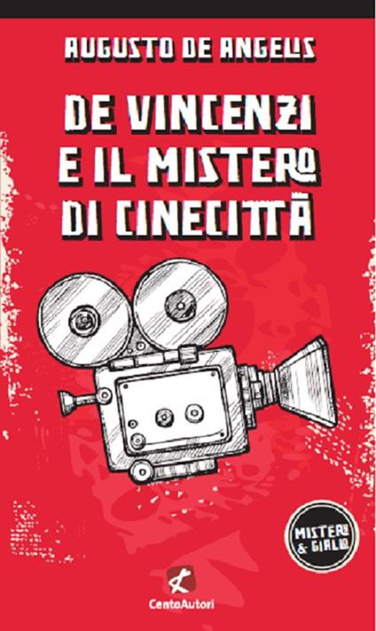 De Vincenzi e il mistero di Cinecittà - Augusto De Angelis - copertina