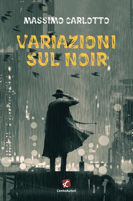 Variazioni sul noir - Massimo Carlotto - copertina