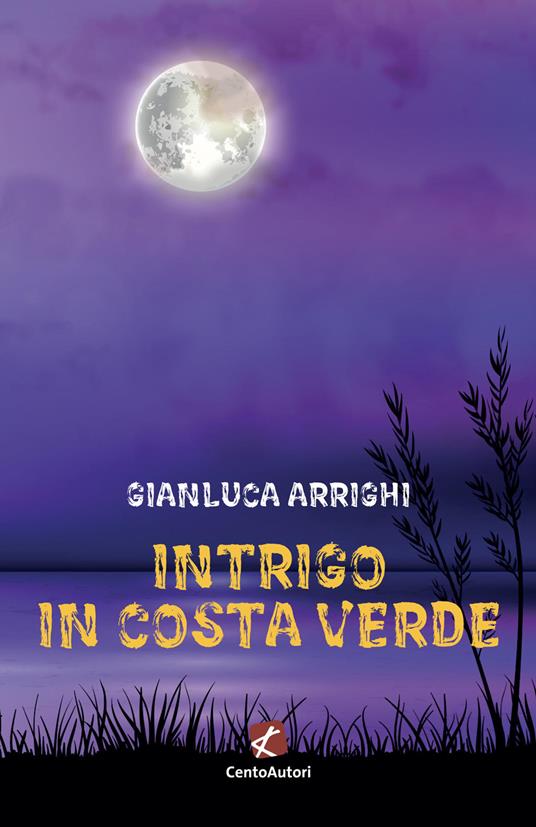 Intrigo in Costa Verde - Gianluca Arrighi - copertina