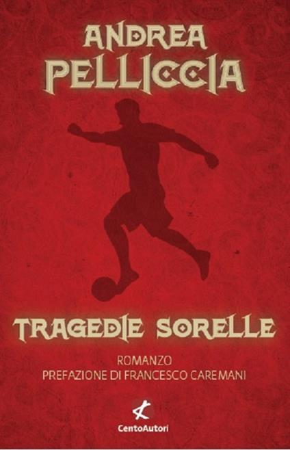 Tragedie sorelle - Andrea Pelliccia - copertina