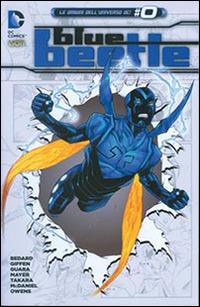 Blue Beetle. Vol. 3 - Keith Giffen,John Rogers - copertina