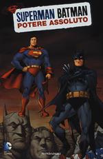 Il potere assoluto. Superman/Batman. Vol. 3