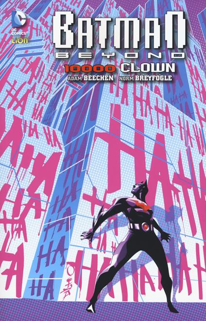 10.000 clown. Batman beyond. Vol. 4 - Adam Beechen,Norm Breyfogle - copertina