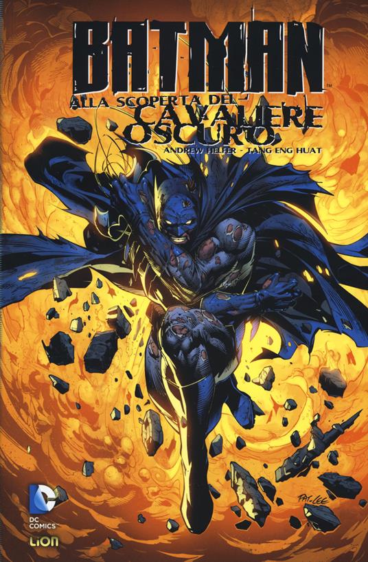 Batman: alla scoperta del cavaliere oscuro. Vol. 2 - Andrew Helfer,Tan Eng Huat - copertina