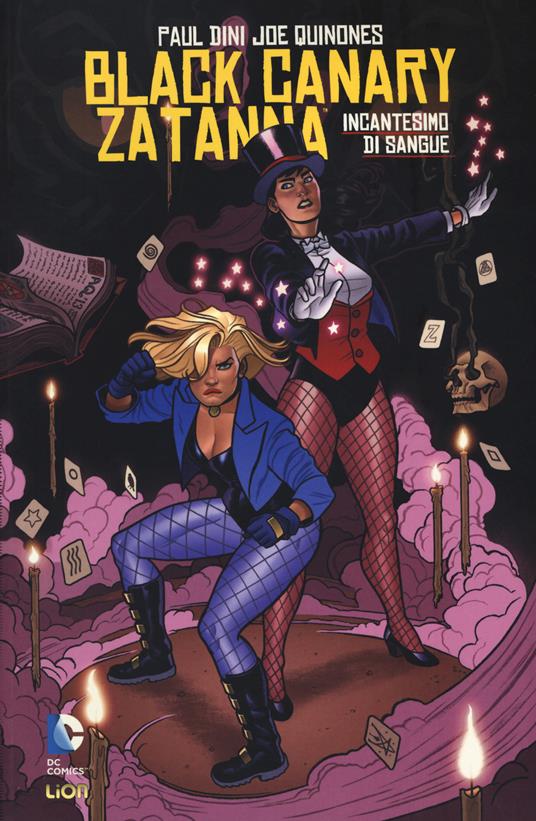Incantesimo di sangue. Black Canary. Zatanna - Paul Dini,Joe Quinones - copertina